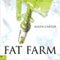 Fat Farm (Unabridged) audio book by Allen Carter