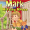 Mark the Missing Moose (Unabridged) audio book by Lisa A. Tortorello