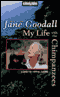 My Life with the Chimpanzees audio book by Jane Goodall