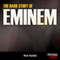 The Dark Story of Eminem (Unabridged) audio book by Nick Hasted