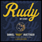 Rudy: My Story (Unabridged) audio book by Rudy Ruettiger