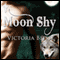 Moon Shy: Over the Moon (Unabridged) audio book by Victoria Blisse