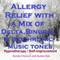 Allergy Relief with a Mix of Delta Binaural Isochronic Tones: 3 in 1 Legendary, Complete Hypnotherapy Session audio book by Randy Charach, Sunny Oye