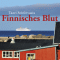 Finnisches Blut audio book by Taavi Soininvaara