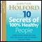 The 10 Secrets of 100% Healthy People audio book by Patrick Holford