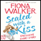 Sealed with a Kiss (Unabridged) audio book by Fiona Walker