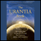 The Urantia Book (Part 1 and Part 2): The Central, Super, and Local Universe (Unabridged) audio book by Urantia Foundation