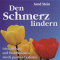 Den Schmerz lindern (Aktiv-Suggestion) audio book by Arnd Stein