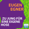 Zu jung fr eine eigene Hose audio book by Eugen Egner