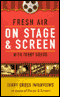 Fresh Air: On Stage and Screen audio book by Terry Gross