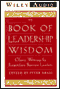 The Book of Leadership Wisdom audio book by Andrew S. Grove, Bill Gates, Michael D. Eisner, and more (edited by Peter Krass)