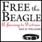 Free the Beagle: A Journey to Destinae (Unabridged) audio book by Roy H. Williams, David Nevland, Peter Nevland
