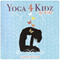 Yoga 4 Kidz by Kidz: Guided Yoga Postures, Breathing Techniques and Relaxation to Suit a Variety of Ages audio book by Atma Sundari