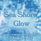 Sea Shore Glow: A Guided Meditation to Strengthen Your Self Belief audio book by Angela Day