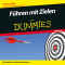 Fhren mit Zielen fr Dummies audio book by Bob Nelson, Peter Economy