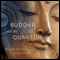 The Buddha and the Quantum: Hearing the Voice of Every Cell (Unabridged) audio book by Samuel Avery
