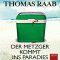 Der Metzger kommt ins Paradies audio book by Thomas Raab
