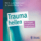 Trauma heilen audio book by Luise Reddemann, Cornelia Dehner-Rau