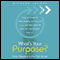 What's your Purpose? audio book by Richard Jacobs