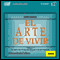 El Arte de Vivir, Volumen II (Texto Completo) [The Art of Living, Volume II (Unabridged)] audio book by Andre Maurois