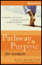 Pathway to Purpose for Women audio book by Katie Brazelton