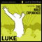 Luke: The Bible Experience (Unabridged) audio book by Inspired By Media Group