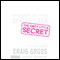 Dirty Little Secret (Unabridged) audio book by Craig Gross