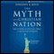 Myth of a Christian Nation: How the Quest for Political Power Is Destroying the Church (Unabridged) audio book by Gregory A. Boyd