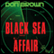 Black Sea Affair (Unabridged) audio book by Don Brown