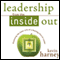 Leadership from the Inside Out: Examining the Inner Life of a Healthy Church Leader (Unabridged) audio book by Kevin G. Harney