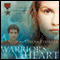 Warrior's Heart: Homeland Heroes, Volume 2 (Unabridged) audio book by Donna Fleisher