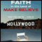 Faith in the Land of Make-Believe: What God Can Do...Even In Hollywood (Unabridged) audio book by Lee Stanley