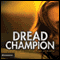 Dread Champion (Unabridged) audio book by Brandilyn Collins