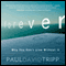 Forever: Why You Can't Live Without It (Unabridged) audio book by Paul David Tripp