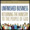 Unfinished Business: Returning the Ministry to the People of God (Unabridged) audio book by Greg Ogden