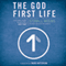 The God-First Life: Uncomplicate Your Life, God's Way (Unabridged) audio book by Stovall Weems