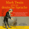 Mark Twain erklrt die deutsche Sprache audio book by Mark Twain