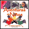 Aventuras de Ni?os [Children's Adventures (Texto Completo)] audio book by Your Story Hour