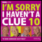 I'm Sorry I Haven't a Clue, Volume 10 audio book by BBC Audiobooks