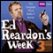 Ed Reardon's Week: The Complete Third Series audio book by Christopher Douglas, Andrew Nickolds