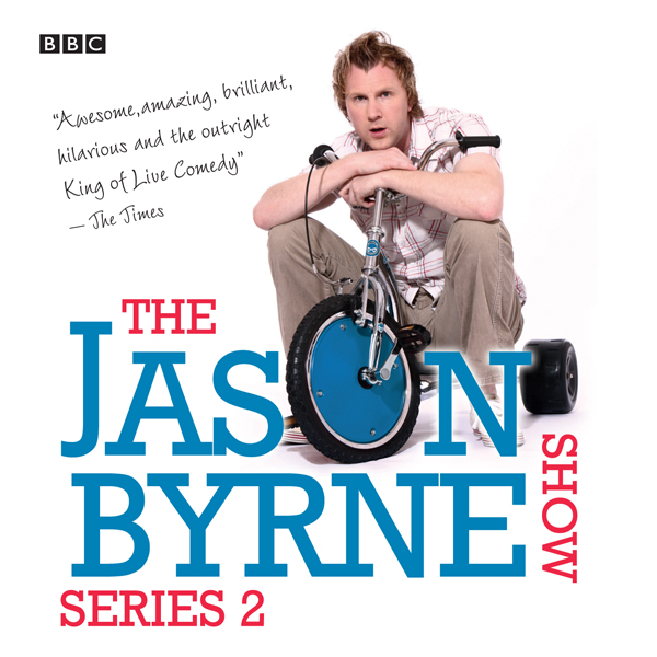 Jason Byrne Show, The: Complete Series 2 audio book by Jason Byrne