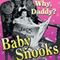 Baby Snooks: Why, Daddy?: Baby Snooks audio book by Phil Rapp