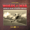 Words at War: World War II Radio Drama audio book by C.S. Forester, Robert St. John, Gwen Dew, Otis Carney, Hillary St. George Sanders, Clark Lee