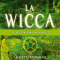La wicca: Guide pratique individuelle audio book by Scott Cunningham