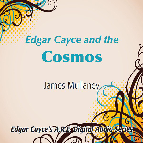 Edgar Cayce and the Cosmos audio book by James Mullaney