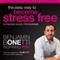 The Easy Way to Become Stress Free with Hypnosis audio book by Benjamin P. Bonetti
