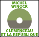 Clmenceau et la Rpublique audio book by Michel Winock