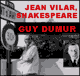 Jean Vilar, homme de thtre / Shakespeare, les songes: Deux confrences audio book by Guy Dumur