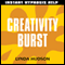 Creativity Burst: Help for people in a hurry! audio book by Lynda Hudson
