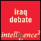 The Time to Quit Iraq Is Now: An Intelligence Squared Debate audio book by Intelligence Squared Limited